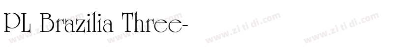 PL Brazilia Three字体转换
